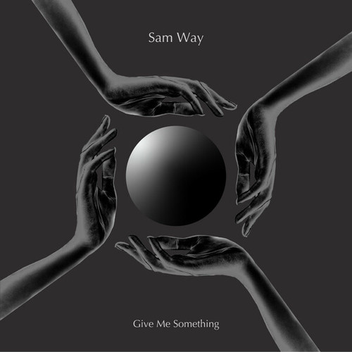 Sam Way-Give Me Something