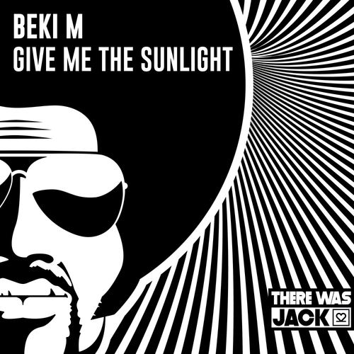 Beki M-Give Me The Sunlight