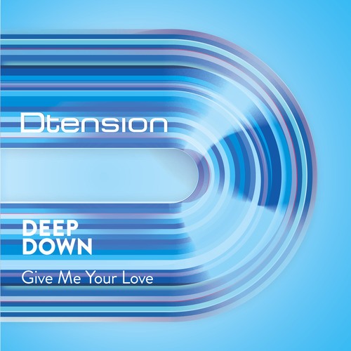 Deep Down-Give Me Your Love
