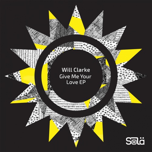 Will Clarke-Give Me Your Love EP