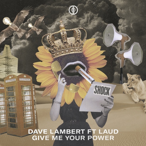 Dave Lambert, LAUD-Give Me Your Power