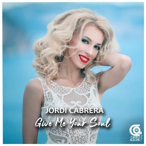 Jordi Cabrera-Give Me Your Soul