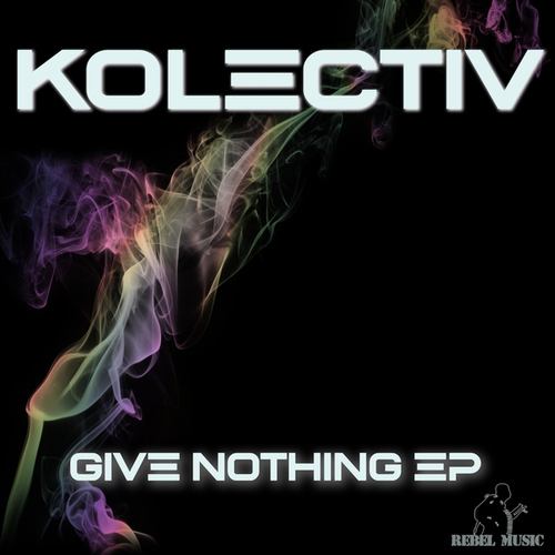 Kolectiv, Becca Jane Grey-Give Nothing EP