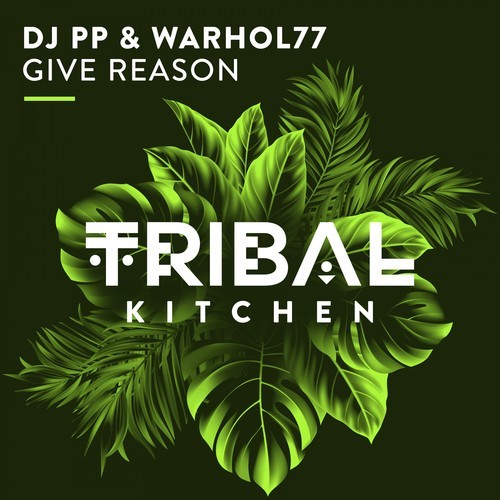 DJ PP, Warhol77-Give Reason