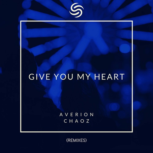 Averion, Chaoz, Seconds From Space, Kronkz, Erry El, UVIQUE, Regato-Give You My Heart