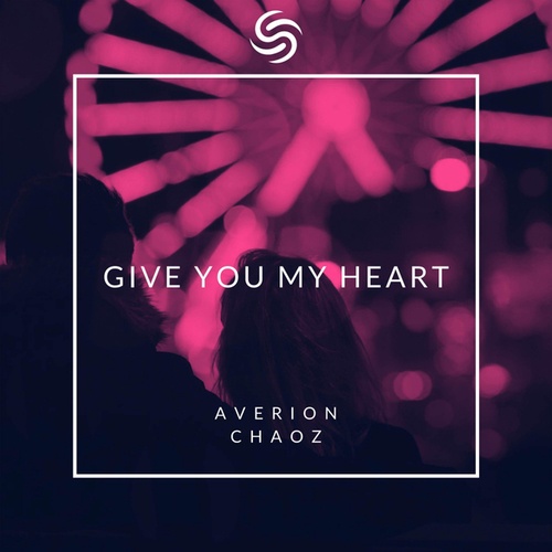 Averion, Chaoz, Seconds From Space-Give You My Heart