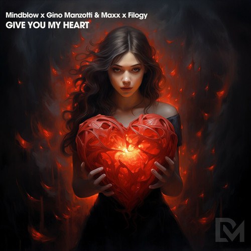 Mindblow, Gino Manzotti & Maxx, Filogy-Give You My Heart