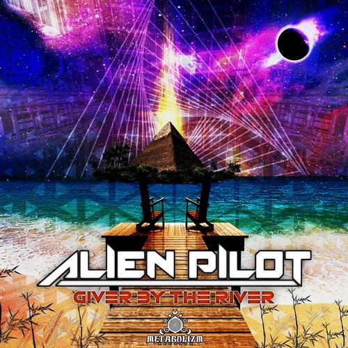 Alien Pilot-Giver By the River