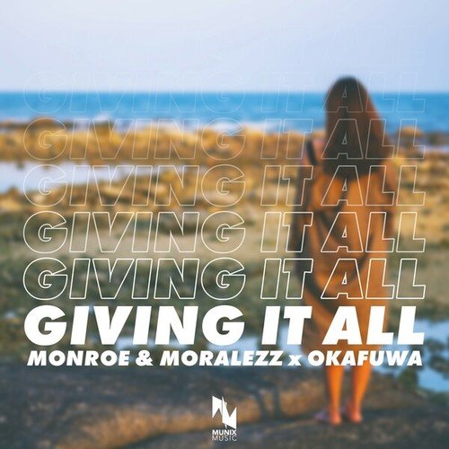 Monroe & Moralezz, Okafuwa-Giving It All