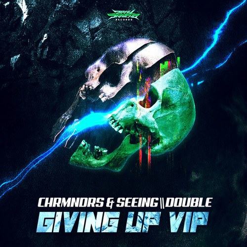CHRMNDRS, SEEING\\DOUBLE-Giving Up VIP