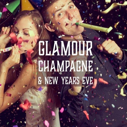 Various Artists-Glamour, Champagne & New Years Eve