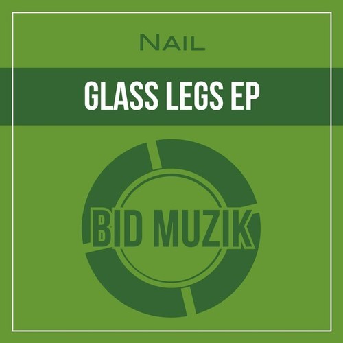 Nail-Glass Legs EP