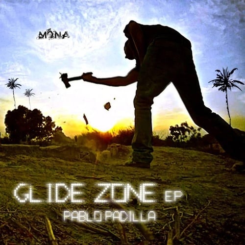 Pablo Padilla-Glide Zone