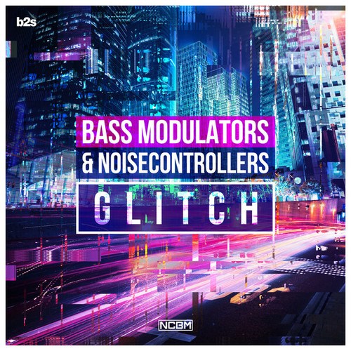 Bass Modulators, Noisecontrollers-Glitch