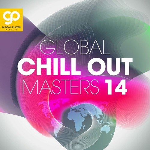 Global Chill Out Masters, Vol. 14