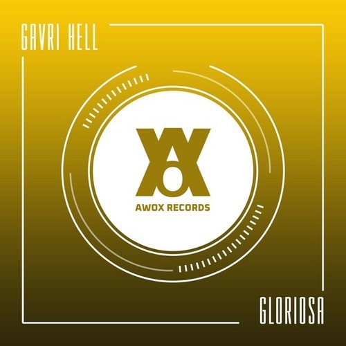 Gavri Hell-Gloriosa (Original Mix)