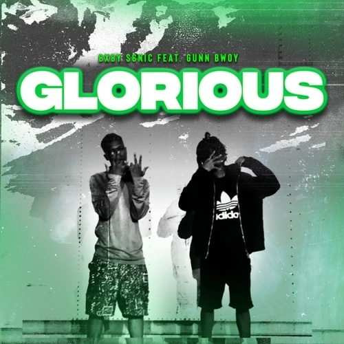 Bxby S6nic, Gunn Bwoy-GLORIOUS