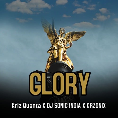 Kriz Quanta, KRZONIX, DJ SONIC INDIA-Glory