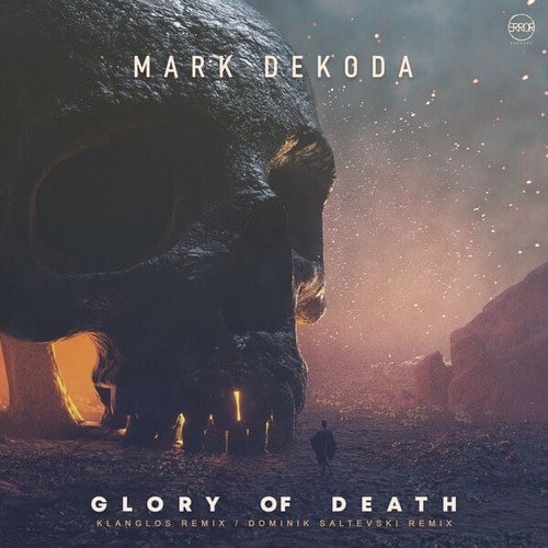 Mark Dekoda, Klanglos, Dominik Saltevski-Glory of Death