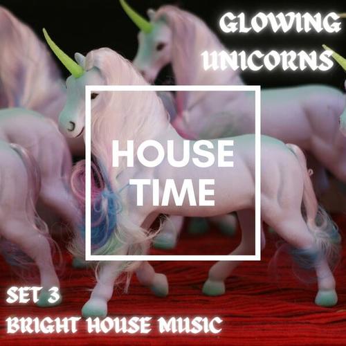 Various Artists-Glowing Unicorns, Set 3 (Bright House Music)