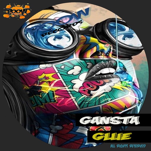 Gansta-Glue