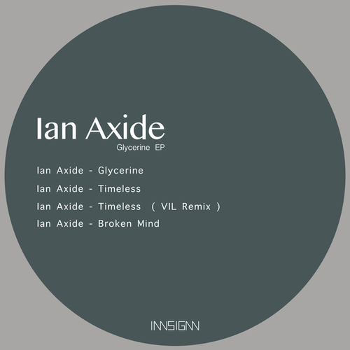 Ian Axide, Vil-Glycerine Ep