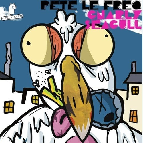 Pete Le Freq-Gnarly Seagull
