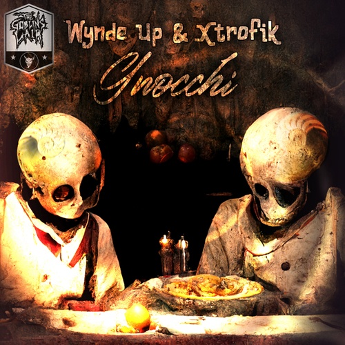 Wynde Up, Xtrofik-Gnocchi