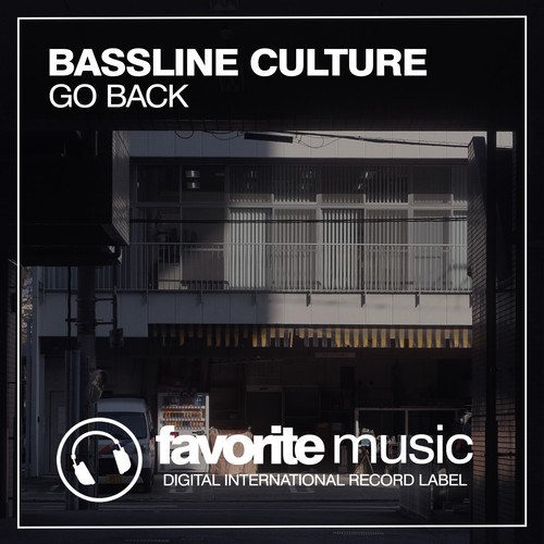 Bassline Culture-Go Back