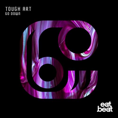 Tough Art-Go Down