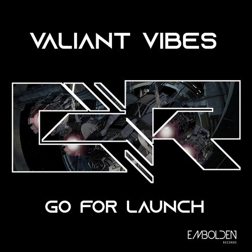 Valiant Vibes-Go for Launch