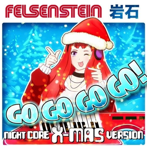 Go Go Go Go! (Nightcore X-Mas Version)