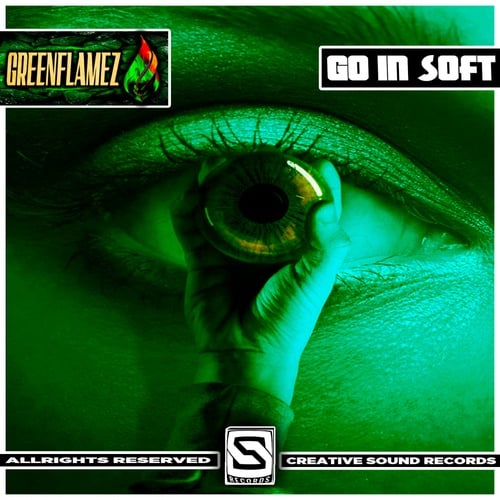 GreenFlamez-Go In Soft