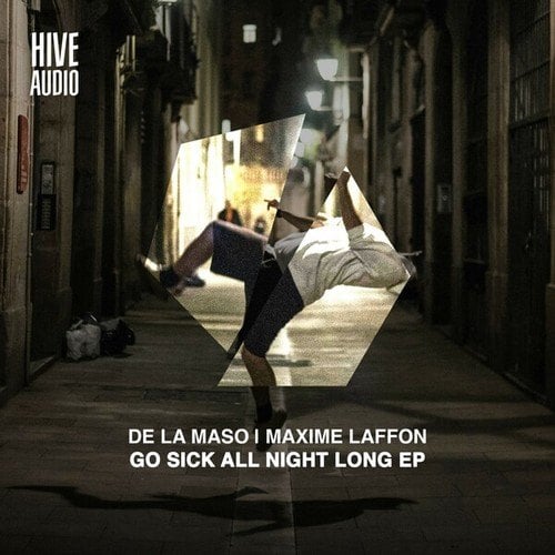 De La Maso, Maxime Laffon-Go Sick All Night Long EP