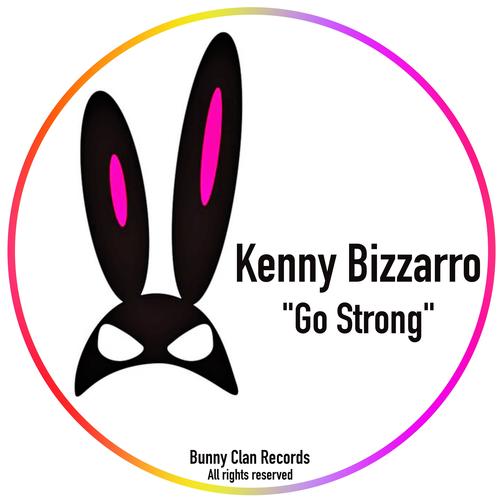 Kenny Bizzarro-Go Strong