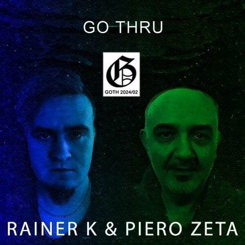 Rainer K, Piero Zeta-Go Thru