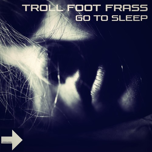Troll Foot Frass-Go to Sleep