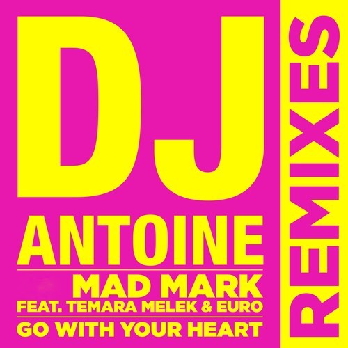 Go with Your Heart (Remixes)