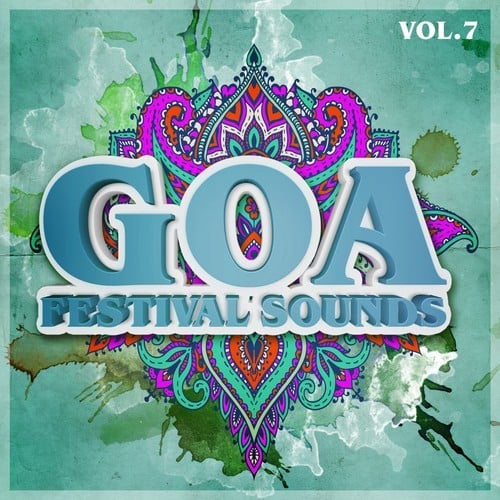 Various Artists-Goa Festival Sounds, Vol. 7