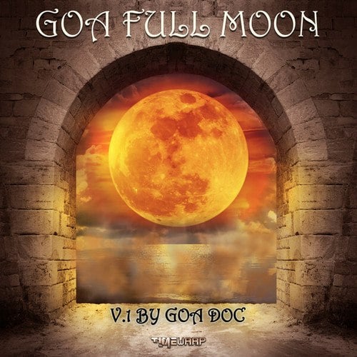 Ajna, Consept Lightwork, Melodeep, Mind Echo, DoctorSpook, Goa Doc, Cactus Arising, Somnesia, Siam, Ion Vader, Clementz, Sykespico, Trinodia-Goa Full Moon, Vol. 1