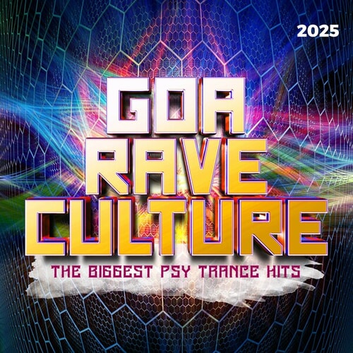 Goa Rave Culture 2025 - The Biggest Psy Trance Hits