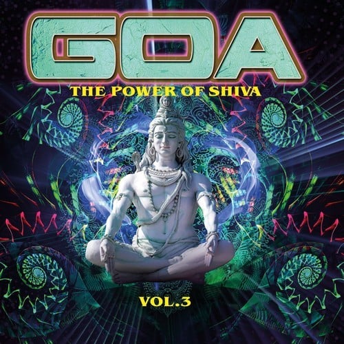 Various Artists-Goa : The Power of Shiva, Vol. 3