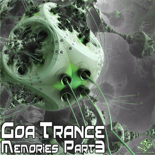 Sidhartha, Electrypnose, Atma, Menog, Audialize, Virtual Light-Goa Trance Memories, Pt. 3