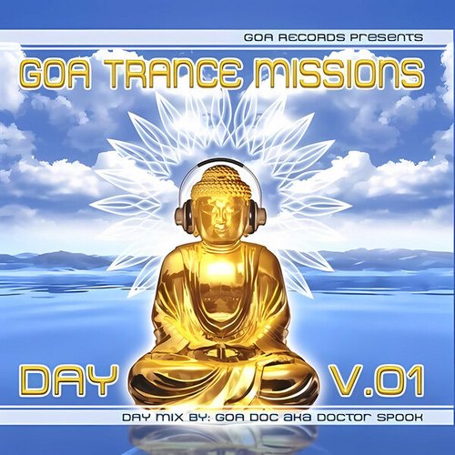 Goa Trance Missions Day, Vol. 1