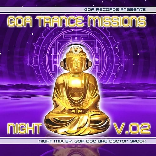 Goa Trance Missions Night, Vol. 2