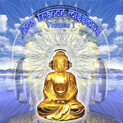 Goa Trance Missions, Vol .1