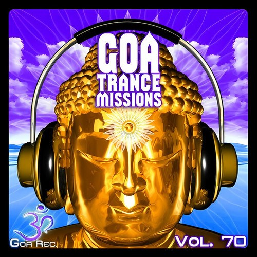 Goa Trance Missions, Vol. 70