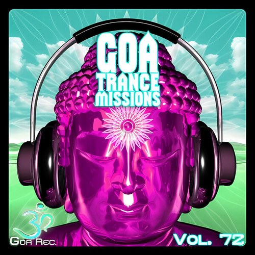 Goa Trance Missions, Vol. 72