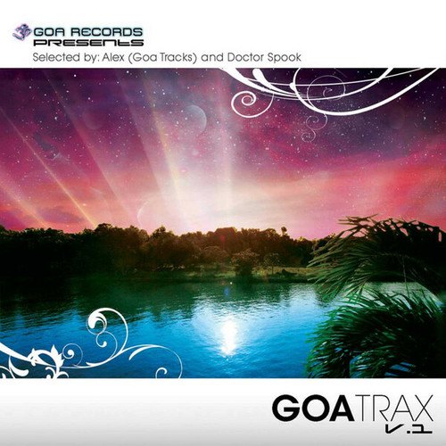 Secret Vibes, Cabal, Jaws Underground, Micro Scan, Virtual Light, Atyss, Crying Freemen, DSP, Digital Sound Project, Skyloops, Reactive, Tetuna-Goa Trax, Vol. 1 - Selected by DoctorSpook and Alex Goa Trax