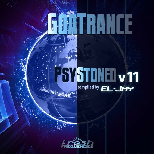 Various Artists-GoaTrance PsyStoned, Vol. 11 (Album DJ Mix Version)